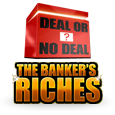 Deal or No Deal - The Banker's Riches logotype