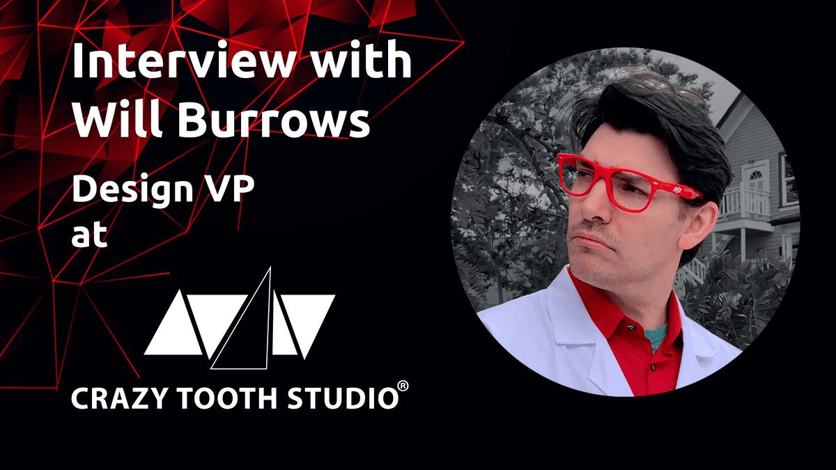 Will Burrows, VP, Design på Crazy Tooth Studio: "Vi gillar att ge varje spel massor av saker att utforska och stödja."