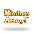 Riches Ahoy!