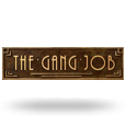The Gang Job