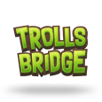 Trolls Bridge